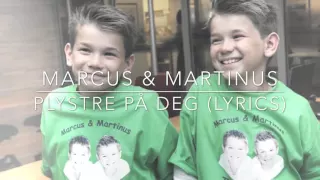 Marcus & Martinus - Plystre på deg (Lyrics)