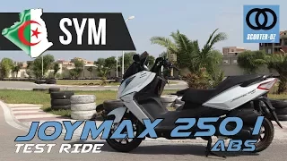 Essai | SYM JOYMAX 250i ABS | اختبار