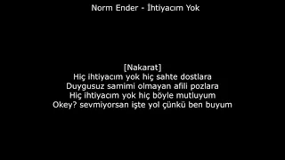 Norm Ender - İhtiyacım Yok Lyrics Rap