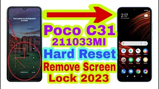 Poco C31 (211033MI) Screen Lock Remove/Hard Reset 2023 || Unlock Pattern/Pin/Password 100% Working