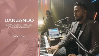 Danzando (Gateway Worship ft. Christine D'Clario) | Manny Vargas [KEY CAM]