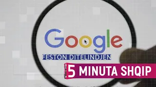 Google festoi ditëlindjen, por nuk e dini nëpër çfarë ka kaluar - Kuriozitet