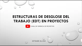 Estructuras de Desglose de Trabajo (EDT) en Proyectos - ¿Cómo se hace?