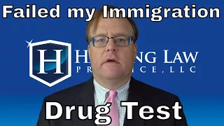 What if I Flunk my Immigration Drug Test