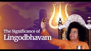 The Significance of Lingodbhavam | Shivaratri Special Satsang