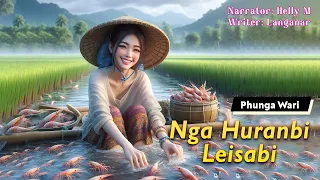 Nga Huranbi Leisabi || Manipuri Phunga Wari || Helly Maisnam🎤 || Langanar Thiyam✍️