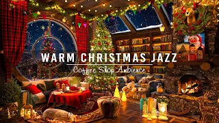 Warm Christmas Jazz Music with Crackling Fireplace in Cozy Christmas Coffee Shop Ambience to Unwind