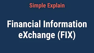 What Is the Financial Information eXchange (FIX)?