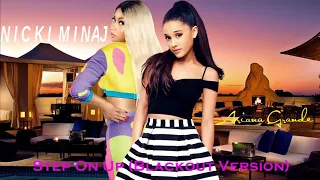 Ariana Grande - Step On Up / Gimme On Up ft. Nicki Minaj (Audio)