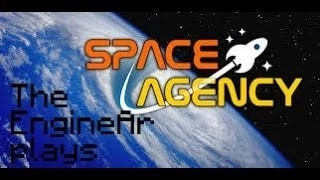 Space Agency Tutorial Ep15: One small step for man...