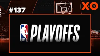 X&O's - NBA Playoffs preview (met The Chaotic Two)