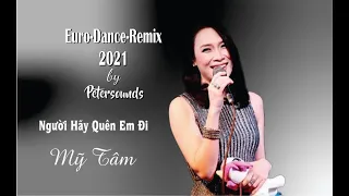 Người hãy quên em đi - Mỹ Tâm - Remix 2021 - Modern Talking style - Italo disco