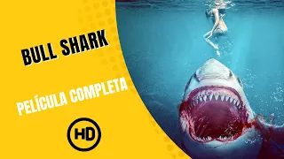 Bull Shark | HD | Acción | Película Completa en Español