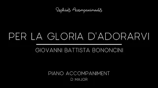 Per La Gloria D'Adorarvi by Giovanni Battista Bononcini - Piano Accompaniment in D Major