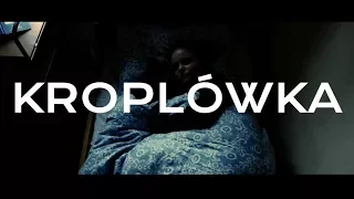 Kroplówka (2018) - film krótkometrażowy