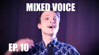 Singing Demystified Ep. 10: Mixed Voice