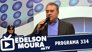 Edelson Moura na TV | Programa 334