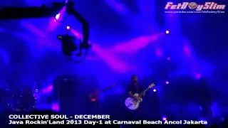 COLLECTIVE SOUL - DECEMBER live at Java Rockin' Land 2013 Jakarta Indonesia