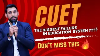 CUET Exam - The Biggest Failure in our Education System ???