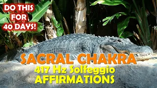 417 Hz Sacral Chakra Affirmations