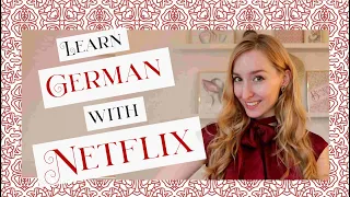 Watch this on NETFLIX if you are learning GERMAN