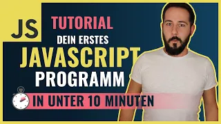 Dein erstes JavaScript-Programm in 10 Minuten (Anfänger Tutorial deutsch)