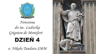 Nowenna do św. Ludwika M. Grignion de Montfort | Dzień 4 | o. Nikola Tandara SMM