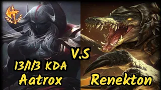 Hashinshin (AATROX) vs RENEKTON - 13/1/3 KDA TOP GAMEPLAY - NA Ranked DIAMOND