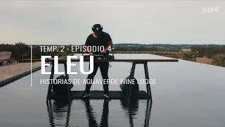 Eleu @ Aguaverde Wine Lodge por Signal