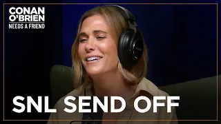 Kristen Wiig Couldn’t Watch Her SNL Send Off For A Year | Conan O'Brien Needs A Friend