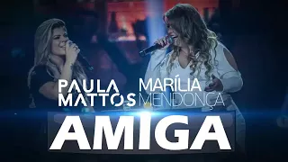 Paula Mattos - Amiga Part Marília Mendonça