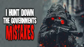 I Hunt Down the Government's Mistakes