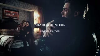 ❖ Shadowhunters | Stand By You