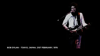 Bob Dylan — Tokyo, Japan. 21st February, 1978. Full show, stereo recording