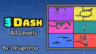 3Dash - All Levels