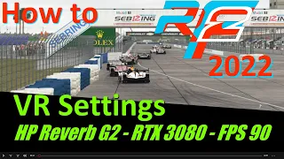 rFactor 2 : VR Settings for 2022,  Hp Reverb G2 - 90 FPS Locked