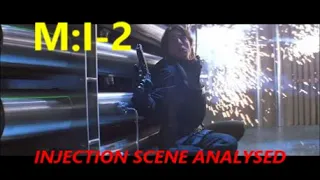 M:I-2 ... THE INJECTION SCENE ANALYSED BY KILT-MAN!