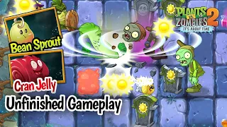 New Plants!! Bean Sprout & Cran Jelly Unfinished Gameplay!! : Plants VS Zombies 2