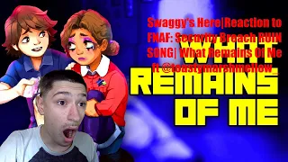 Swaggy's Here|Reaction to FNAF: Security Breach RUIN SONG| What Remains Of Me ft @toastymarshmellow_