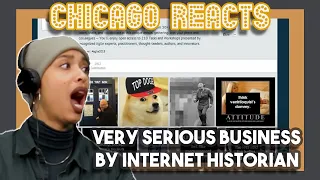 Very Serious Business by Internet Historian | Model Reacts