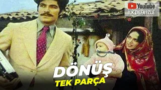 Dönüş | Türkan Şoray Kadir İnanır Eski Türk Filmi Full İzle