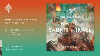 Nhii & Sarkis Mikael - Oasis [A Tribe Called Kotori]