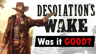 Was Desolation's Wake a Good time? | Hunt: Showdown