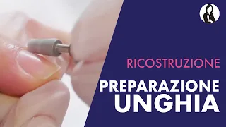 💅  (1 DI 3) RICOSTRUZIONE UNGHIE | Come preparare l'unghia naturale