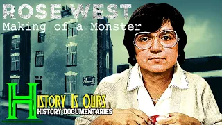 Rose West: Making Of A Monster | Serial Killer Documentary | History Is Ours