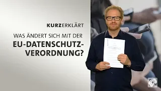 #kurzerklärt: Was ändert sich mit der EU-Datenschutzverordnung?