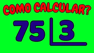 COMO CALCULAR 75 DIVIDIDO POR 3?| Dividir 75 por 3