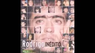 rodrigo   ocho cuarenta(con letra inedita)