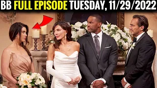 Full CBS New B&B Tuesday, 11/29/2022 The Bold and The Beautiful Episode (November 29, 2022)