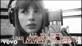 All Too Well (Sad Autumn Girl version) (Acapella Version)